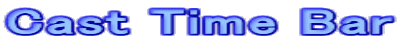Cast Time Bar
